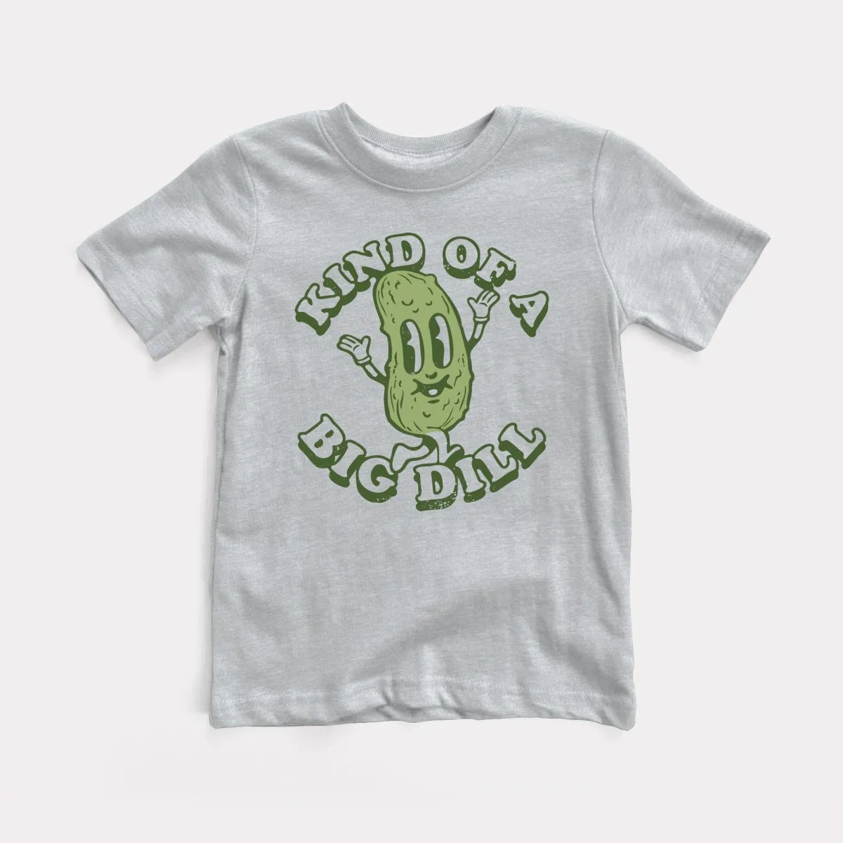 Kind Of A Big Dill Toddler Tee